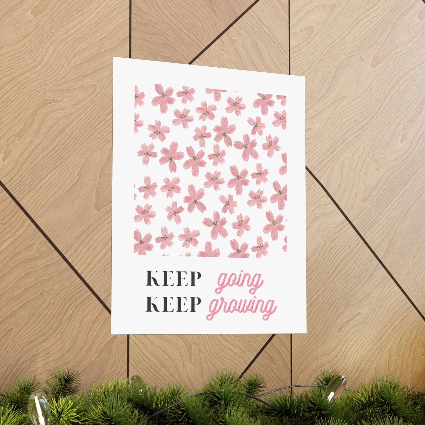 Keep Going Keep Growing Poster